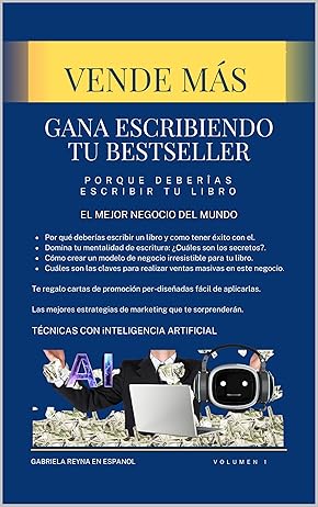 Vende mas, gana escribiendo tu best seller